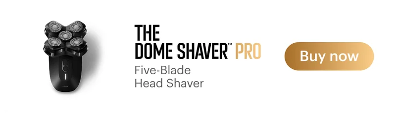 The Dome Shaver™ Pro