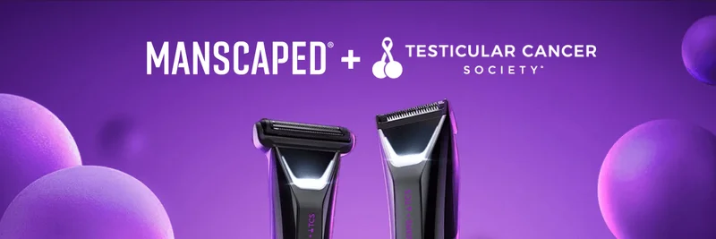 MANSCAPED® + TESTICULAR CANCER SOCIETY®