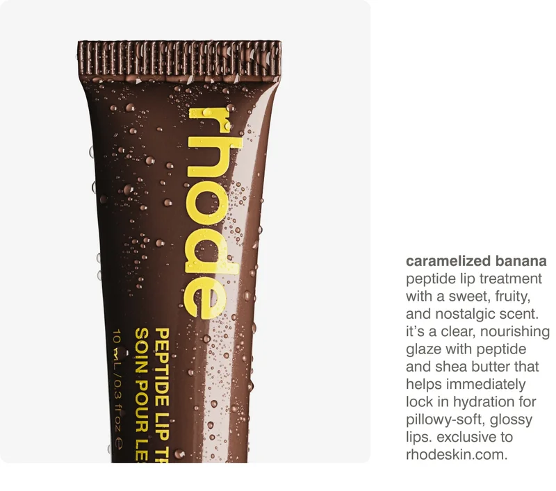 caramelized banana - Peptide Lip Treatment with a sweet, fruity, and nostalgic scent. It’s a clear, nourishing glaze with Peptide and Shea Butter that helps immediately lock in hydration for pillowy-soft, glossy lips. exclusive to rhodeskin.com.
