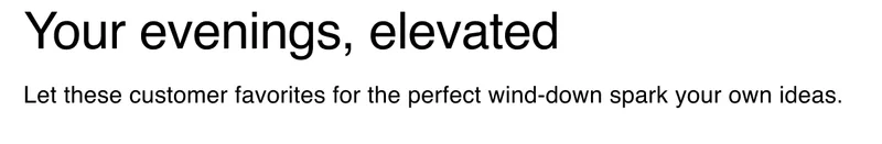 Your evenings, elevated