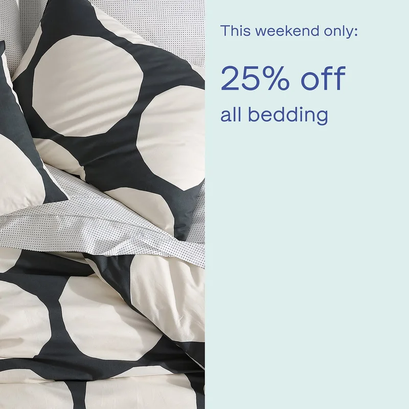 25% Off Bedding Starts NOW!