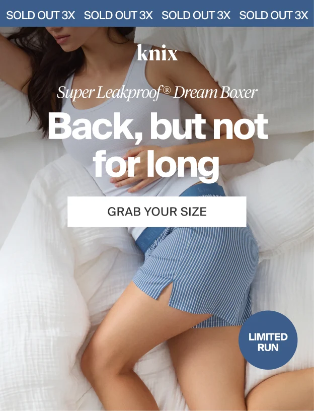 SOLD OUT 3X! Knix. Super Leakproof® Dream Boxer. Back, but not for long. GRAB YOUR SIZE