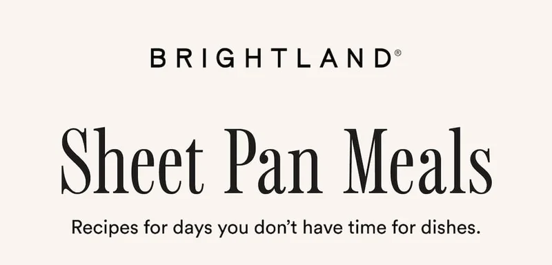 Sheet Pan Meals. Recipes for days you don’t have time for dishes.