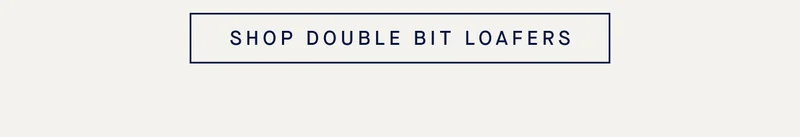 SHOP DOUBLE BIT LOAFERS