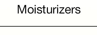 Moisturizers