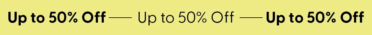 save up to 50% off