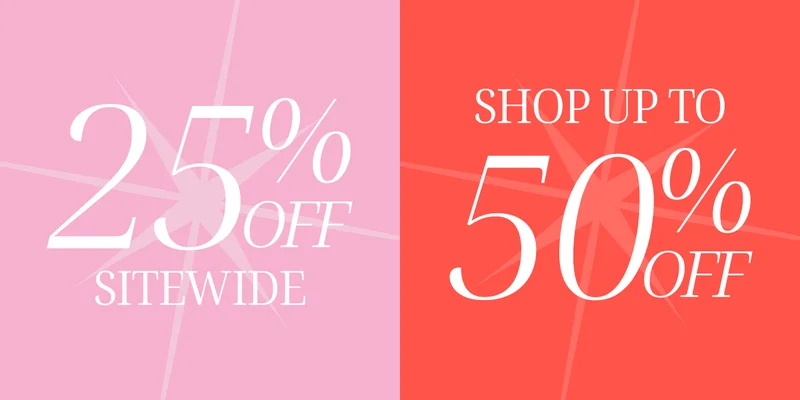 Shop 25% off sitewide & up to 50% off!