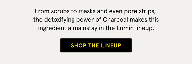 Powered by Charcoal - SHOP THE LINEUP