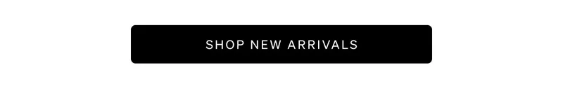 Shop New Arrivals