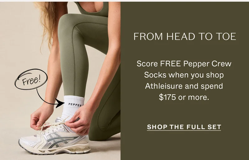 Get free Pepper Crew Socks when you shop Athleisure and spend $175 or more.