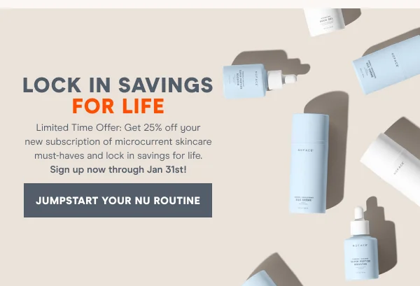 Lock in savings for life [JUMPSTART YOUR NU ROUTINE]