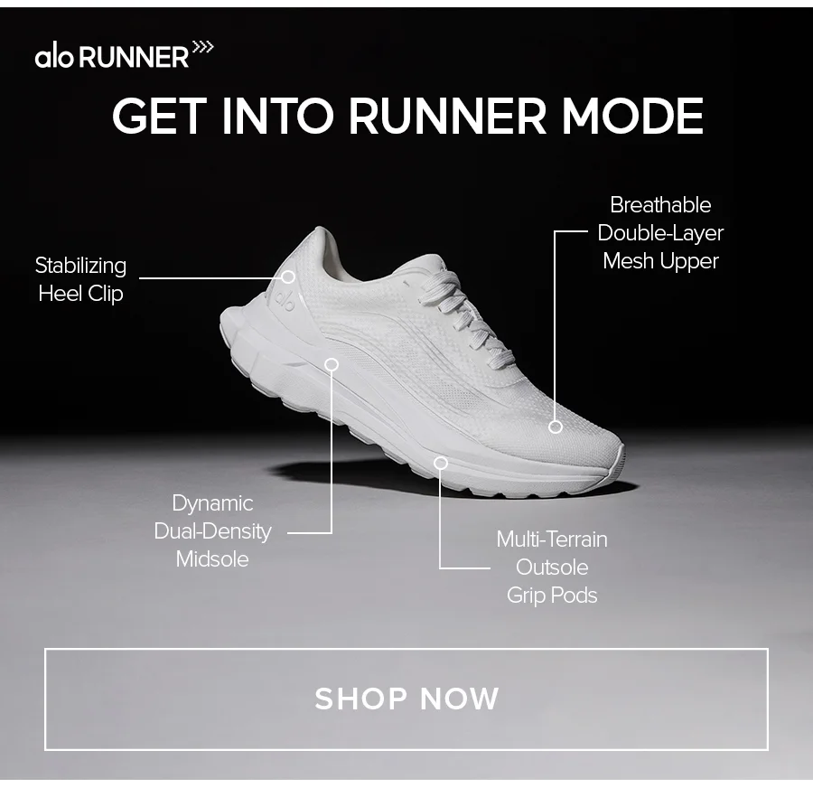 Get Into Runner Mode! Stabilizing Heel Clip, Dynamic Dual-Density Midsole, Breathable Double-Layer Mesh Upper, Multi-Terrain Outssole Grip Pods. SHOP NOW