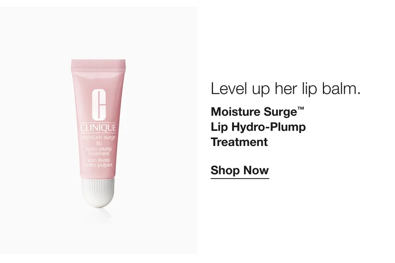 Level up her lip balm. | Moisture Surge™ Lip Hydro-Plump Treatment | Shop Now