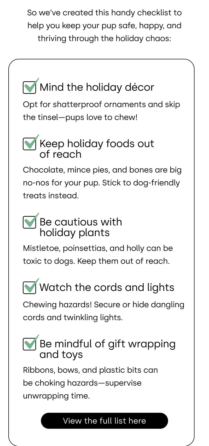 we’ve created this handy checklist to help you keep your pup safe, happy, and thriving through the holiday chaos