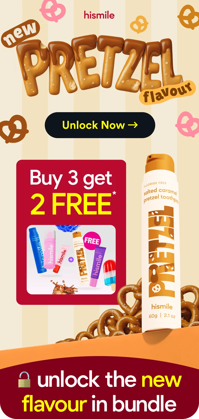 New pretzel flavour. Buy 3 get 2 free. Unlock the new flavour in bundle.