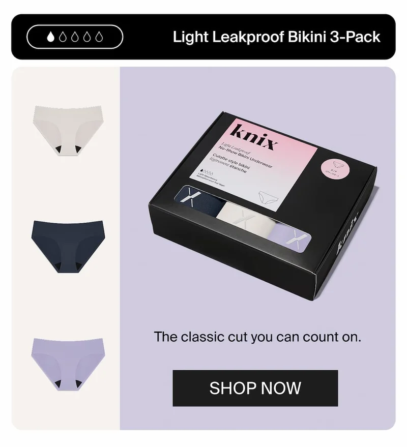 Light Leakproof Bikini 3-Pack. The classic cut you can count on. SHOP NOW
