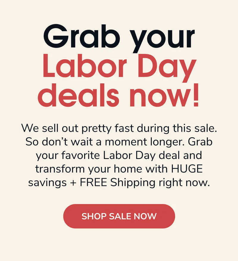 Grab Your Labor Day Deals Now!