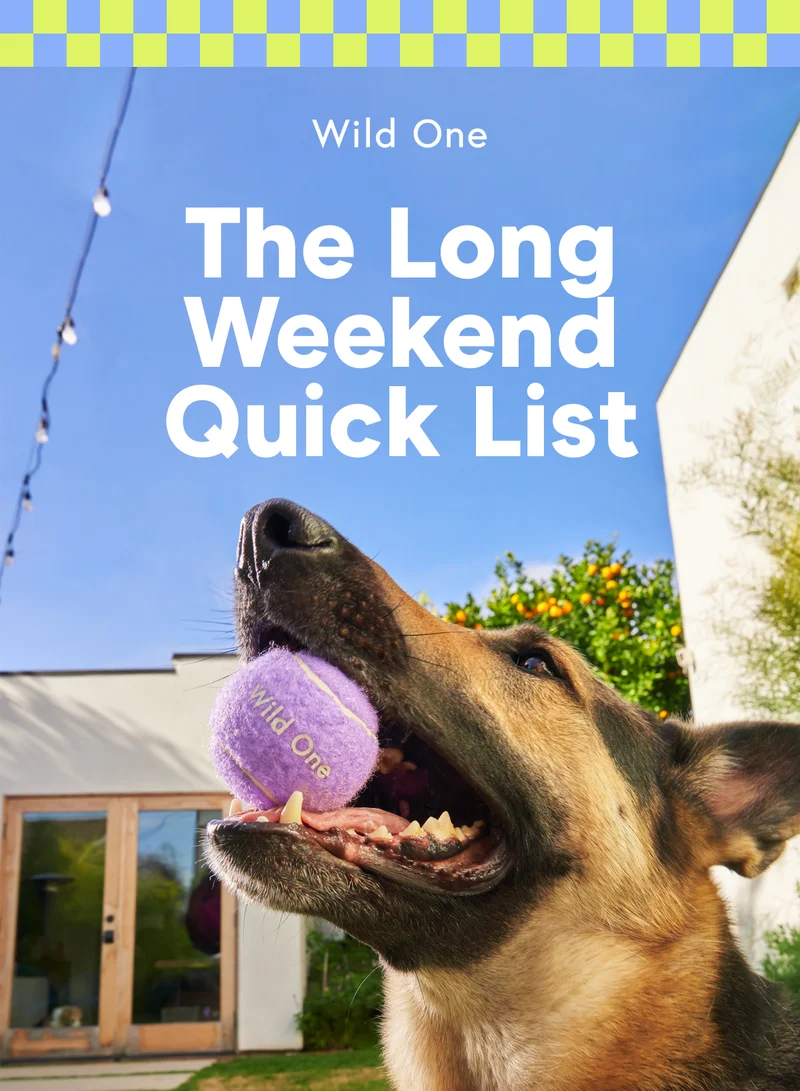 The Long Weekend Quick List