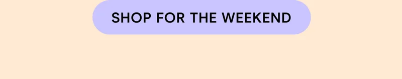 Shop For The Weekend