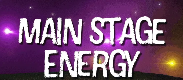 Main Stage Energy
