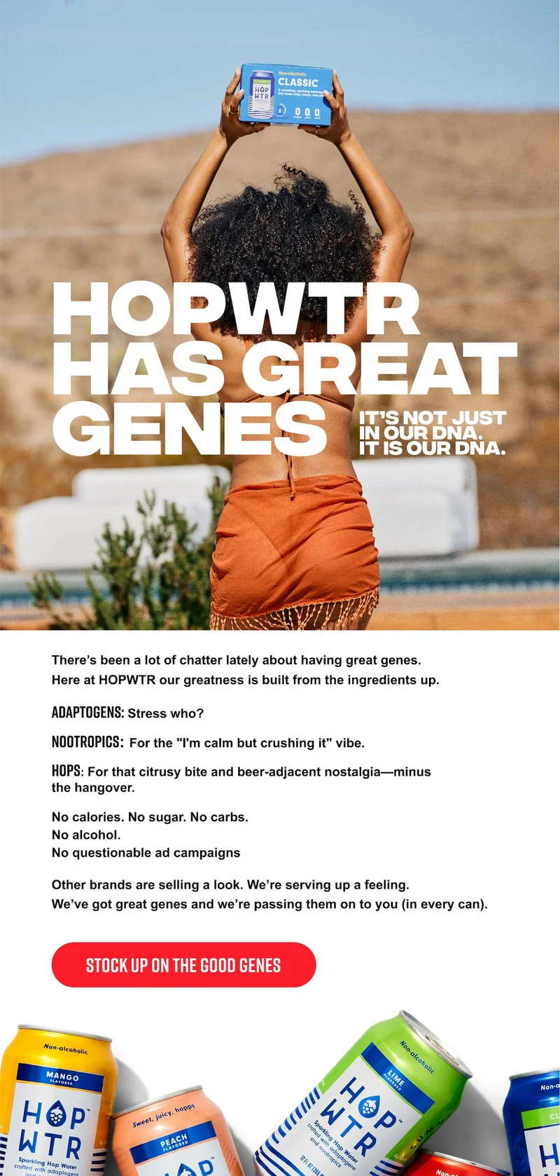 HOPWTR has great genes. It's not just in our DNA. It is our DNA.