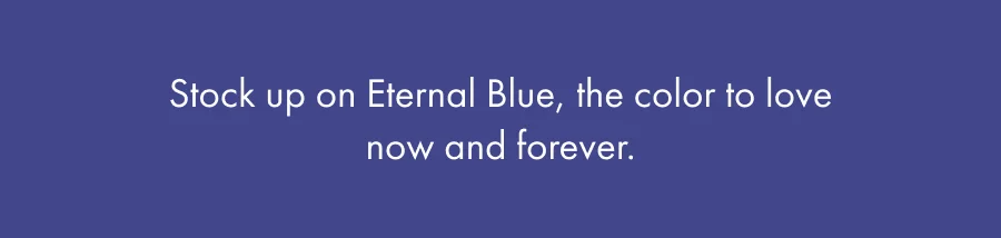 Shop Eternal Blue