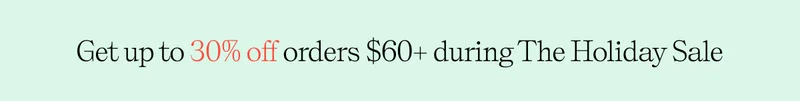 Get up to 30% off orders $60+