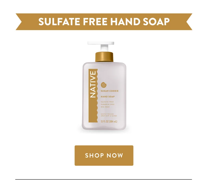 SULFATE FREE HAND SOAP | SHOP NOW