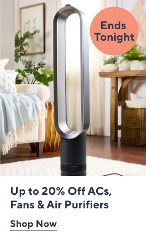 Ends Tonight! Select Sale on ACs/fans/Purifiers/Dehumidifiers - up to 20% off