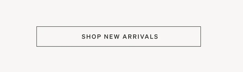 Shop New Arrivals