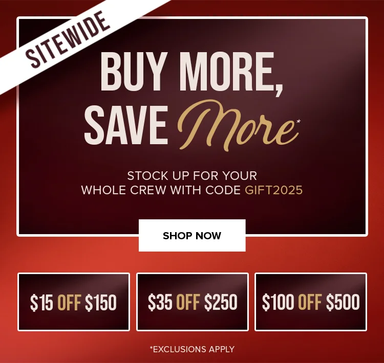 BUY MORE, SAVE MORE. SHOP NOW