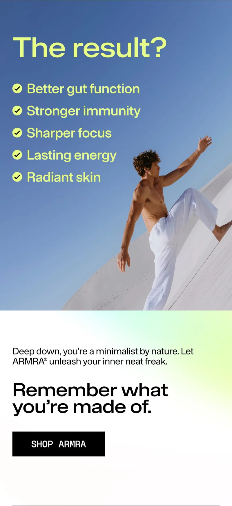 Person climbing a white dune with text listing benefits like better gut function, immunity, focus, energy, and skin.