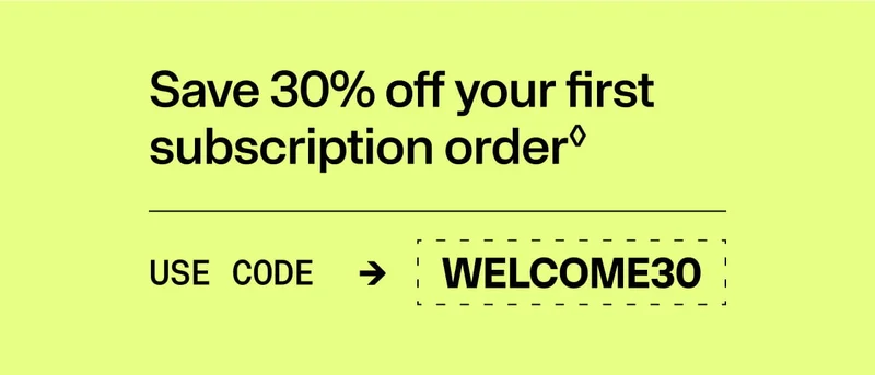30% off first subscription order