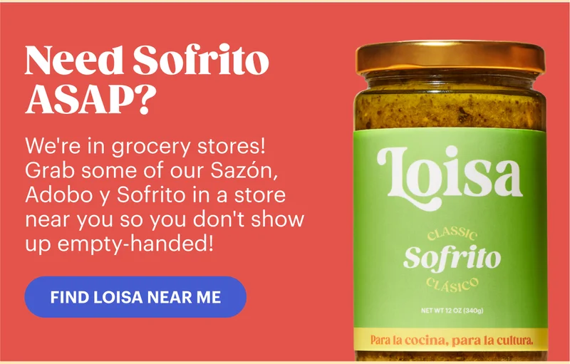 Need Sofrito ASAP? FIND LOISA NEAR ME