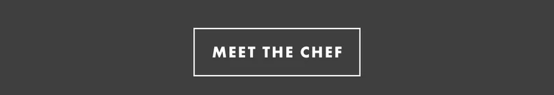 Meet the chef