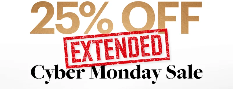 25% OFF Cyber Monday Sale