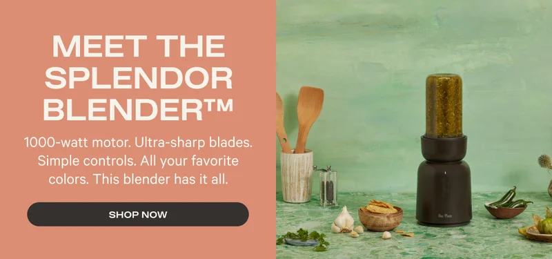 Meet the Splendor Blender TM. 1000-watt motor. Ultra-sharp blades. Simple controls. All your favorite colors. This blender has it all. - Shop Now