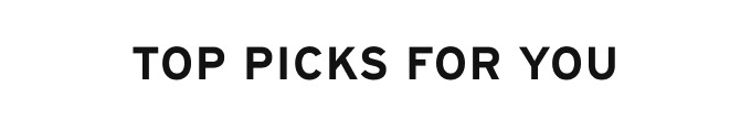 Top picks for you