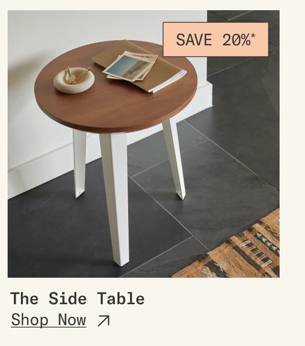 Save 20%* on The Side Table