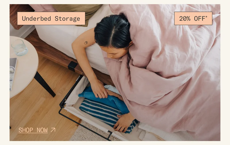 Save 20%* on Underbed Storage