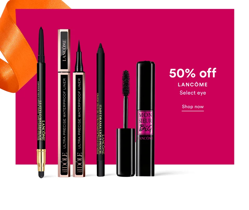 50% off | Lancôme | Select eye | Shop Now