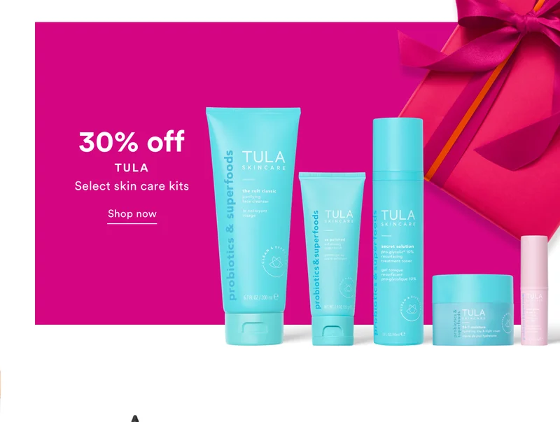 30% off | Tula | Select skin care kits | Shop now