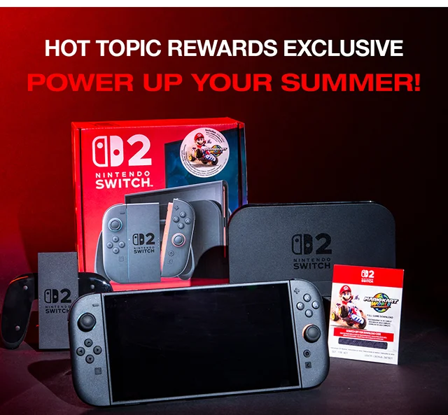 Hot Topic Rewards Exclusive. Power Up Your Summer! One Grand Prize Winner Will Receive A Nintendo Switch 2 and Mario Kart World Bundle! How To Enter. Have A Hot Topic Rewards Account. Visit The Official Sweepstakes Site. And Submit An Entry Form. Enter Now