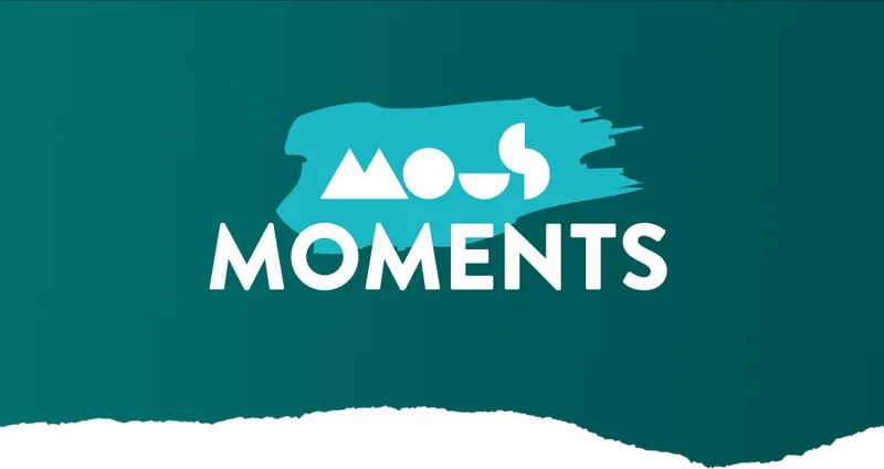 Mous Moments