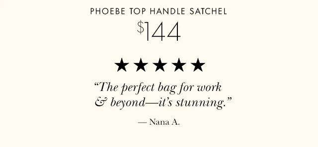 PHOEBE TOP HANDLE SATCHEL