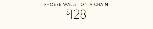 PHOEBE WALLET ON A CHAIN