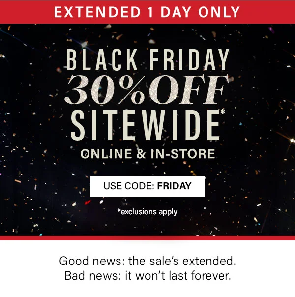 EXTENDED 1 DAY ONLY: Black Friday 30% Off sitewide use code FRIDAY