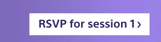 RSVP for session 1