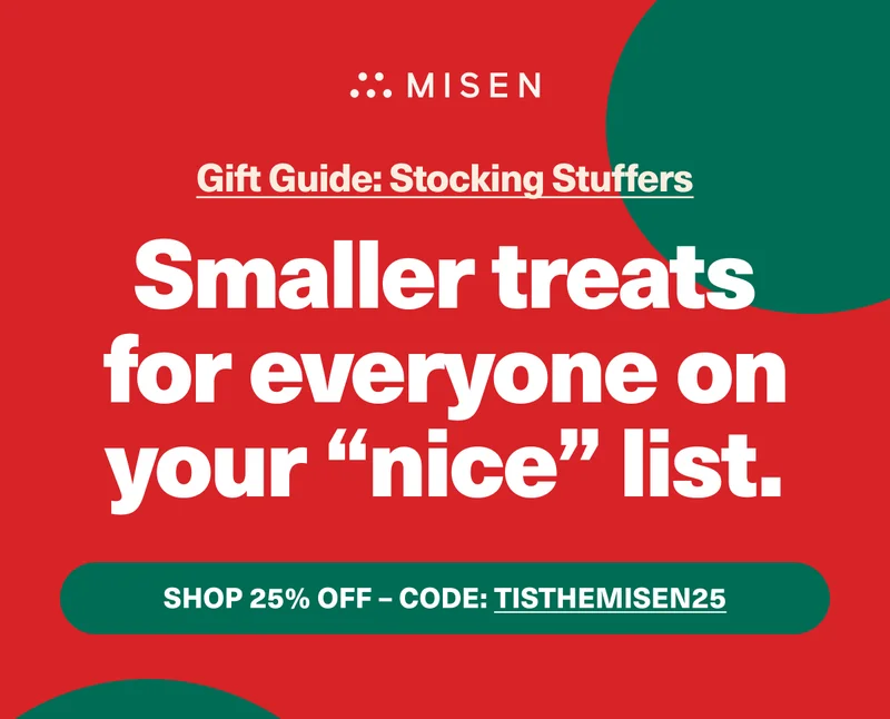 Misen. Gift Guide: Stocking Stuffers. Shop 25% off with code: discount code