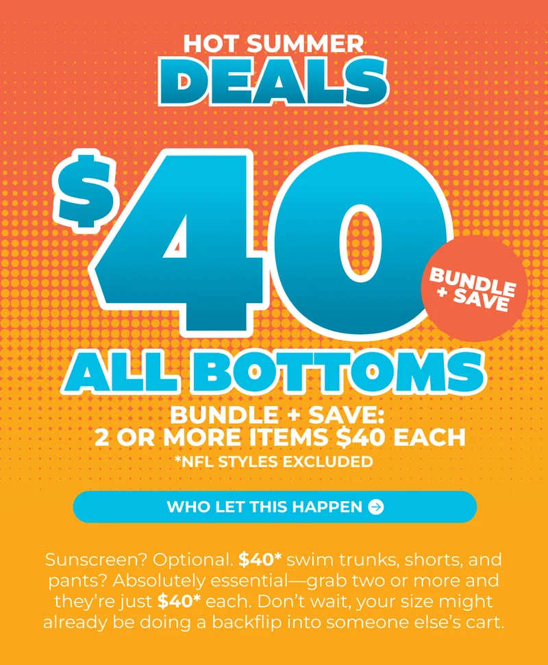 HOT SUMMER DEALS: All Bottoms $40 When You Buy 2 Or More